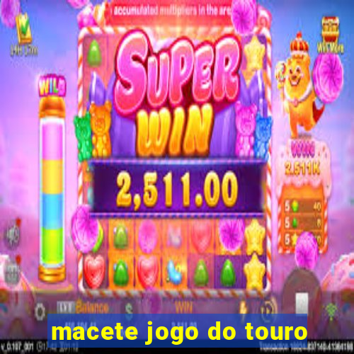 macete jogo do touro